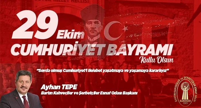 Ayhan Tepe’den 29 Ekim kutlama mesajı