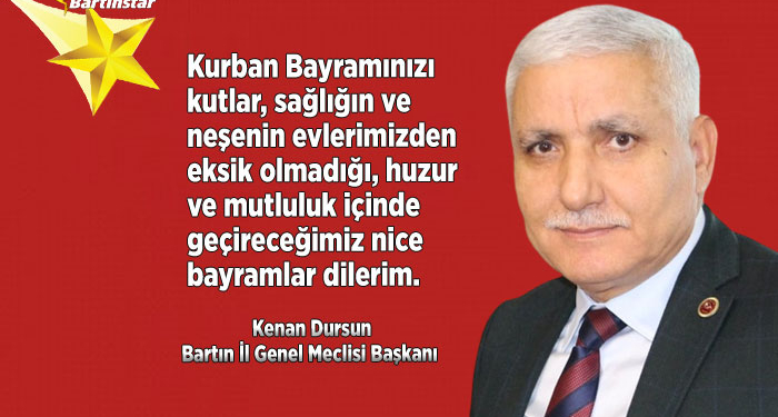 İl Genel Meclisi Başkanı Kenan Dursun’un Kurban Bayramı mesajı