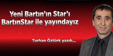 turhan-ozturkun-yazisi-bartinstar