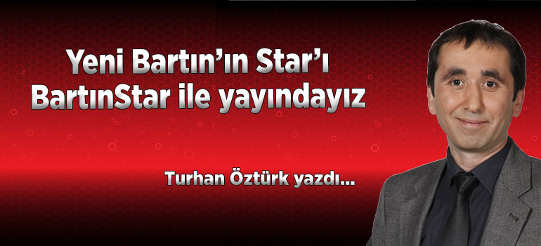 turhan-ozturkun-yazisi-bartinstar