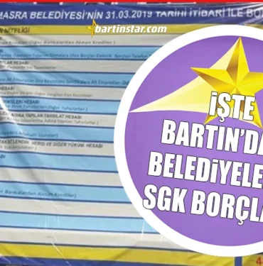 işte bartındaki belediyelerin sgk prim borçları
