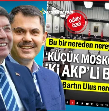 küçük moskovadan iki bakan bartın ilk kez böyle haber oldu
