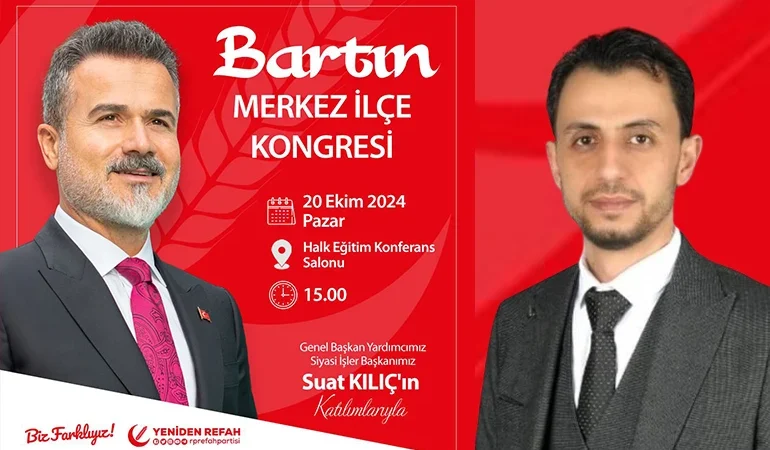 Yeniden Refah’ın merkez ilçe kongresine Suat Kılıç geliyor