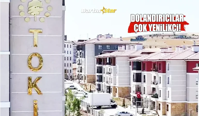 TOKİ müracaatı diye tuzağa düşürüyorlar