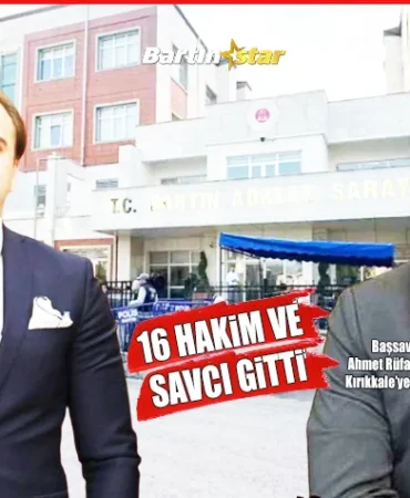 Bartın 16 hakim savcı gitti 11 geldi
