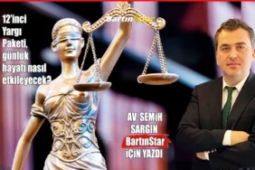 av semih sargın yazdı 12inci yargı paketi günlük hayatı nasıl etkileyecek