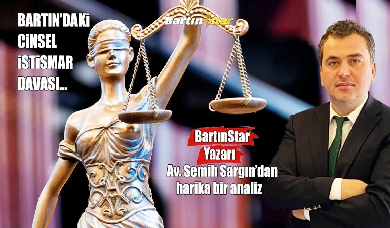 amasra cinsel istismar bartınstar yazarı semih sargından harika bir analiz1