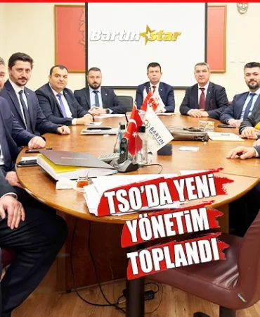 bartın tso nun yeni yönetimi ilk toplantısı